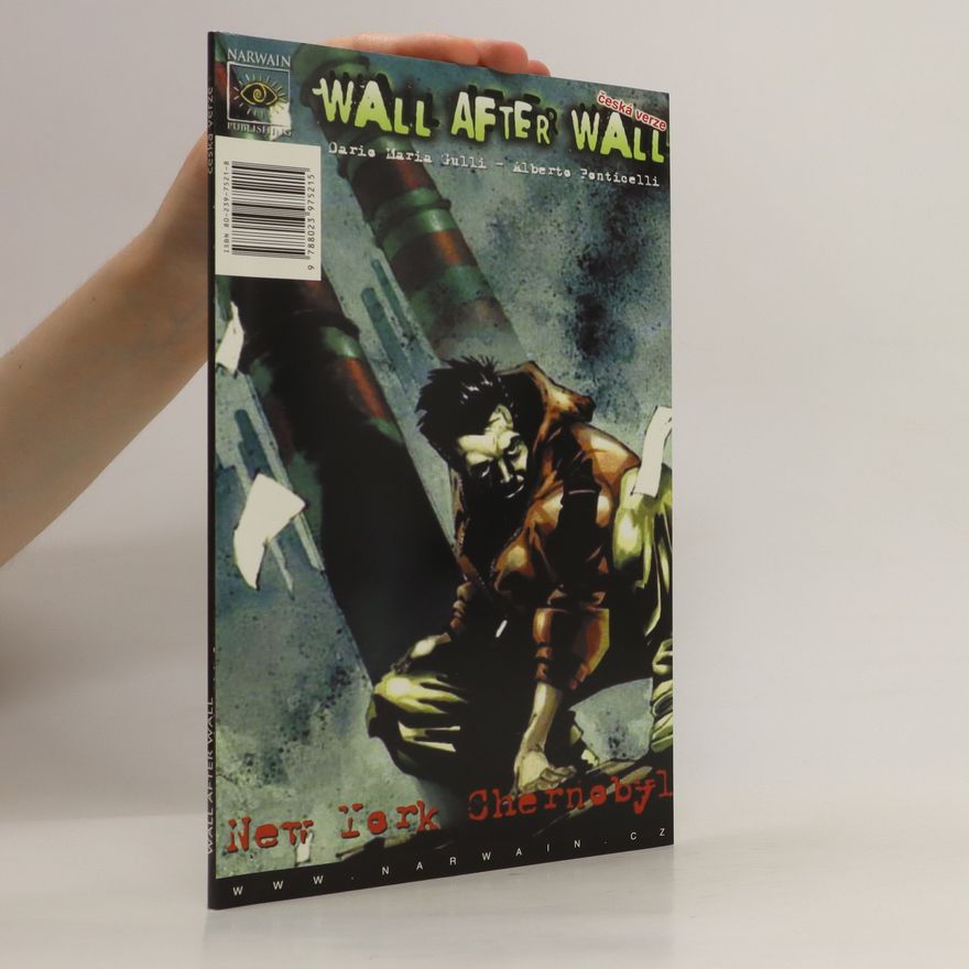 Dario Maria Gulli Wall After Wall