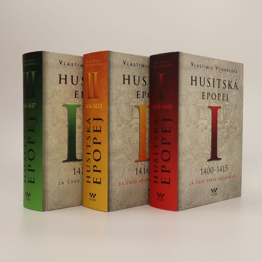 Vlastimil Vondruška Husitská epopej. 1. - 3. díl.
