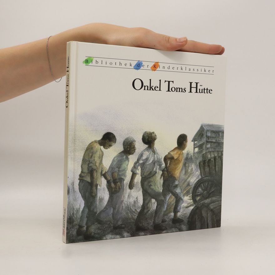 Harriet Beecher Stowe Onkel Toms Hütte