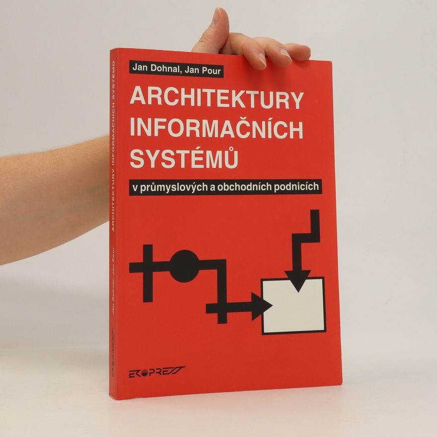 Jan Pour Architektury informačních systémů v průmyslových a obchodních podnicích