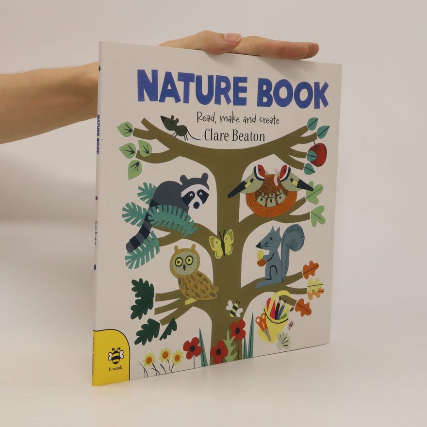 Clare Beaton Nature Book, Read, Make and Create