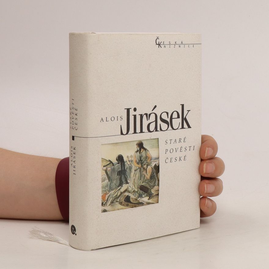 Alois Jirásek Staré pověsti české