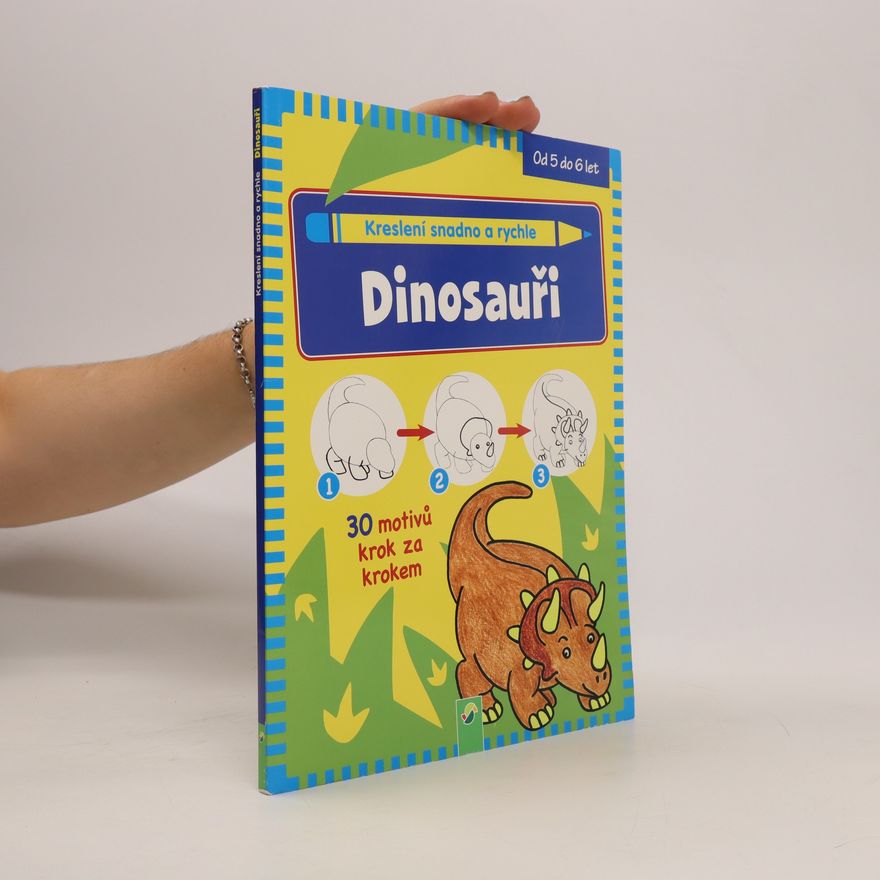 AA.VV. Kreslenie ľahko a rýchlo. Dinosaury
