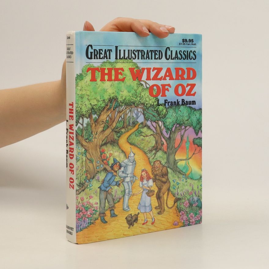 Lyman Frank Baum The Wizard of Oz