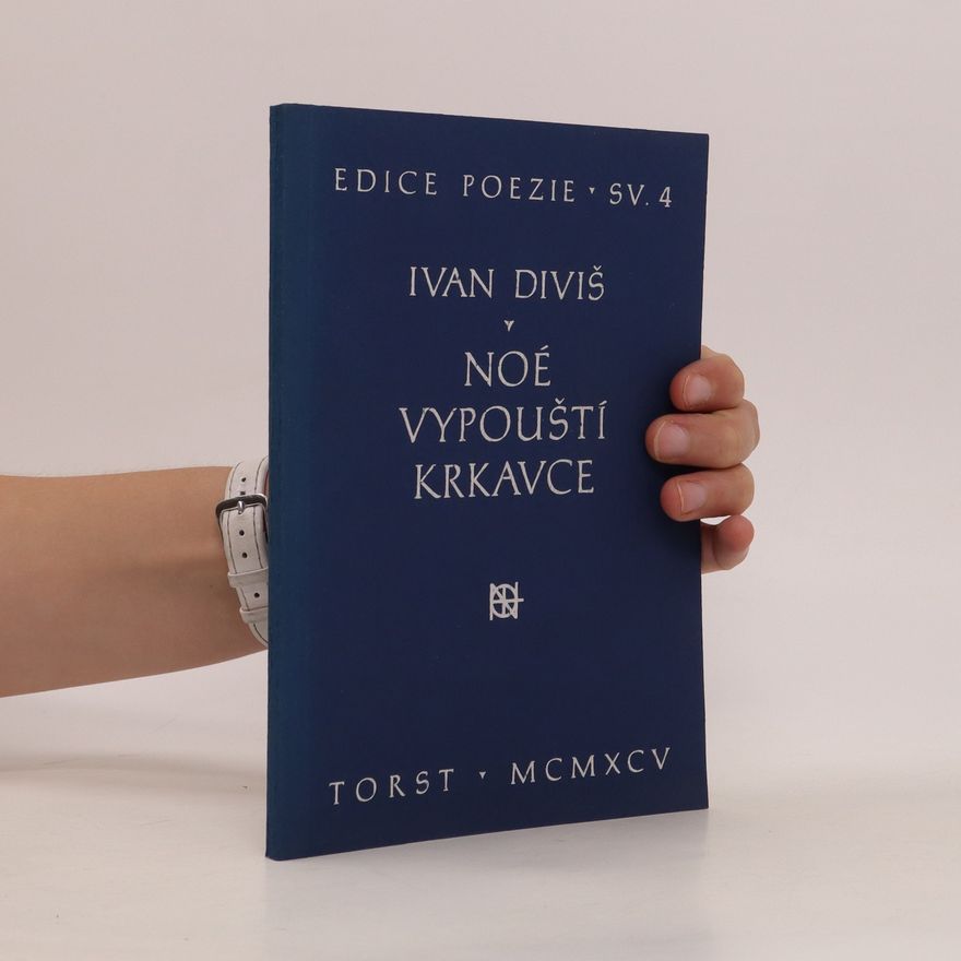 Ivan Diviš Noé vypouští krkavce