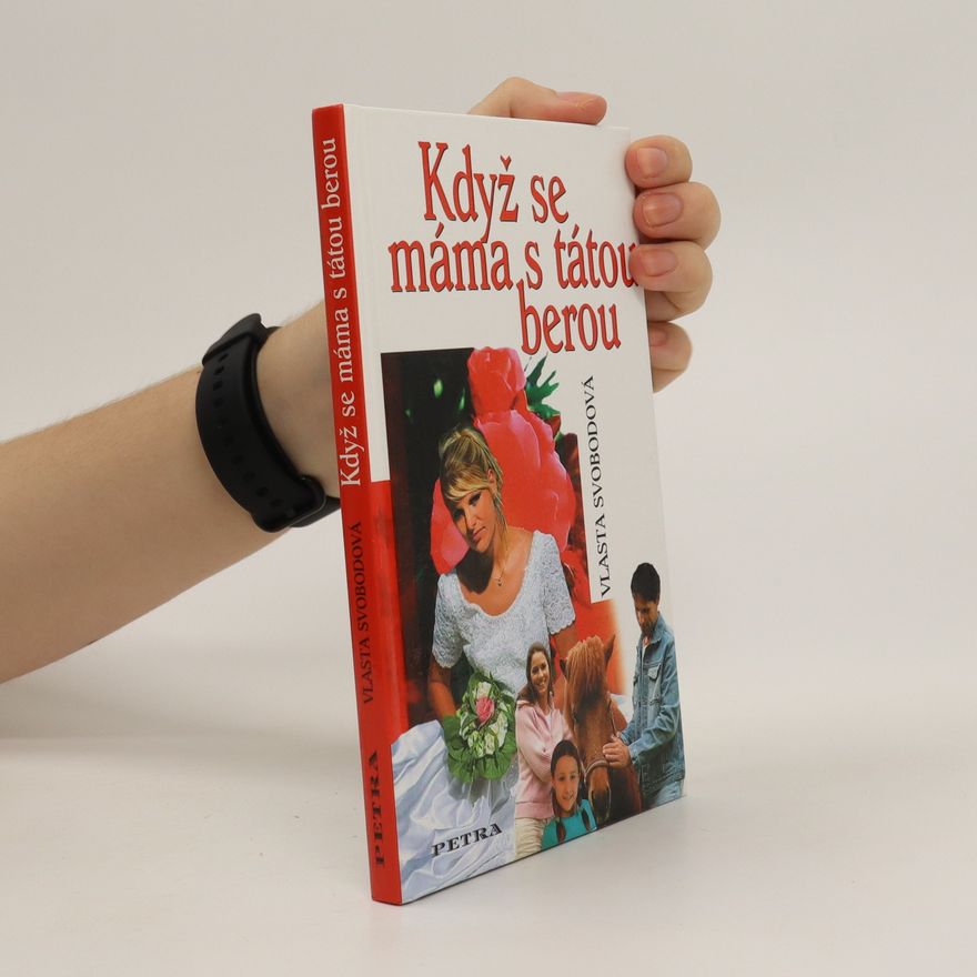 Vlasta Svobodová Když se máma s tátou berou