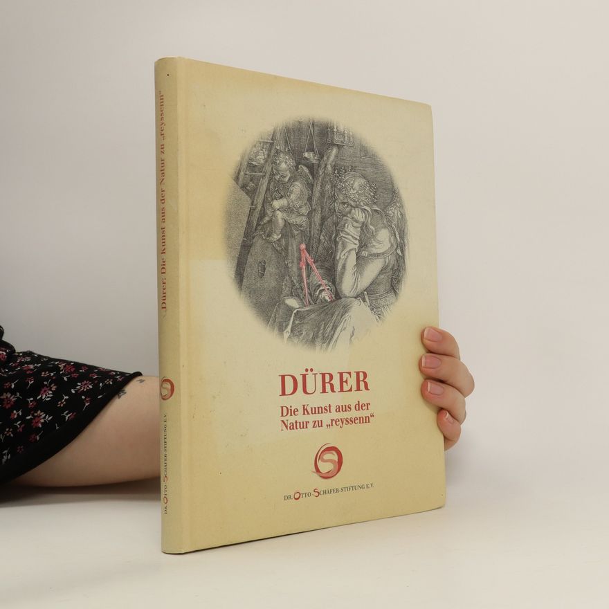 Hans-Georg Drescher Dürer. Die Kunst aus der Natur zur "reyssenn".