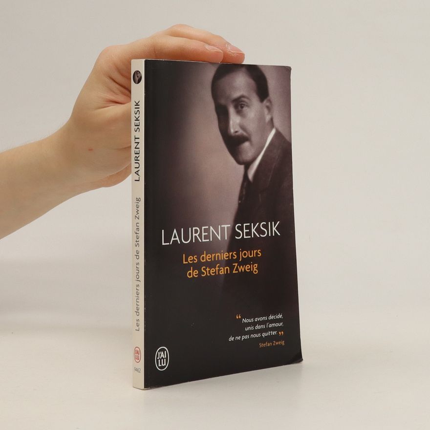 Laurent Seksik Les derniers jours de Stefan Zweig