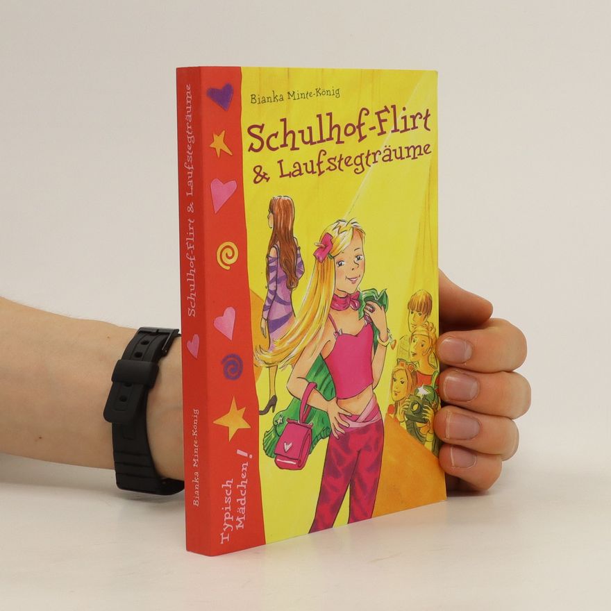 Bianka MinteKönig Schulhof-Flirt & Laufstegträume