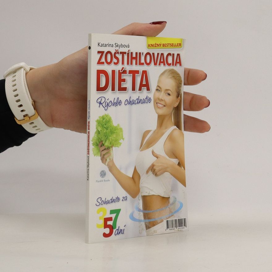 Skybová Katarína Zoštíhlovácia diéta: Rýchle chudnutie