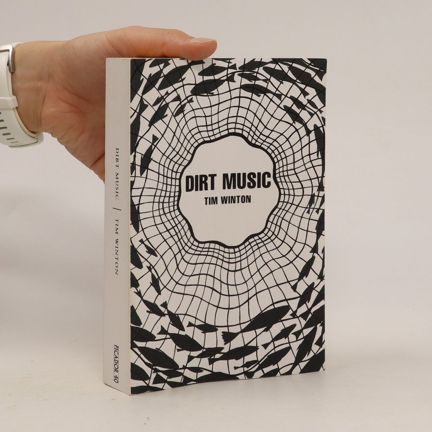 Tim Winton Dirt Music