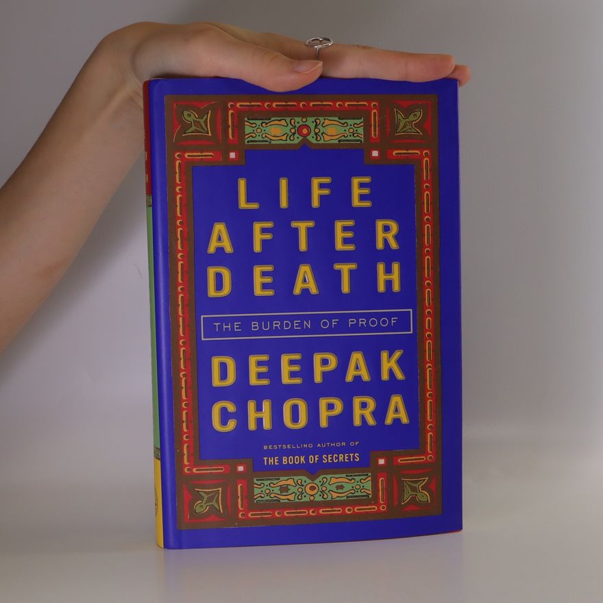Deepak Chopra Life After Death