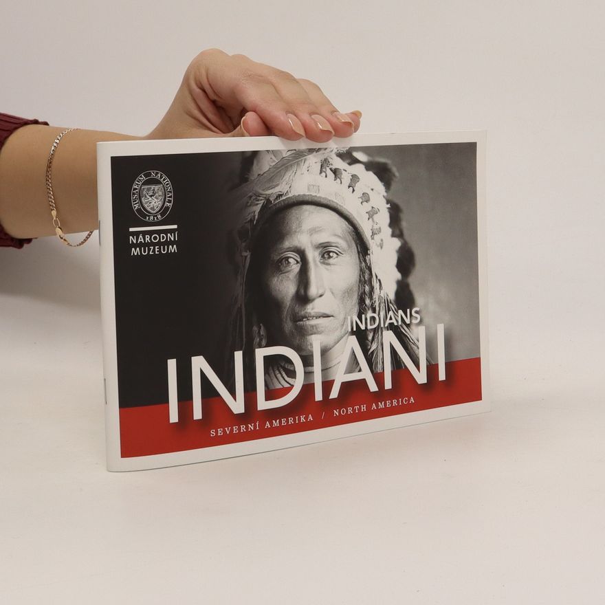 Kateřina Millerová Indiáni : Severní Amerika = Indians : North America