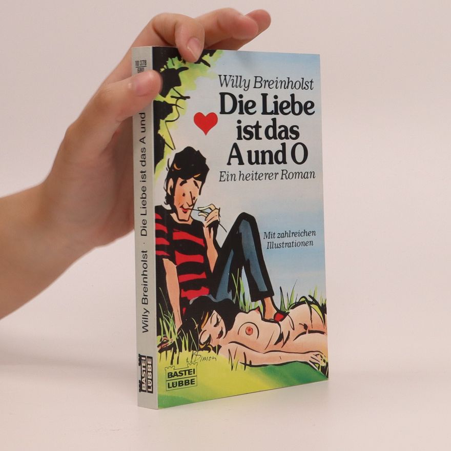 Willy Breinholst Die Liebe ist das A und O
