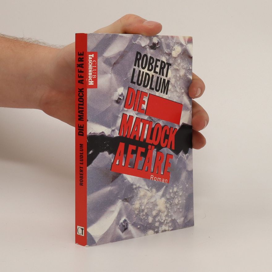 Robert Ludlum Die Matlock-Affäre