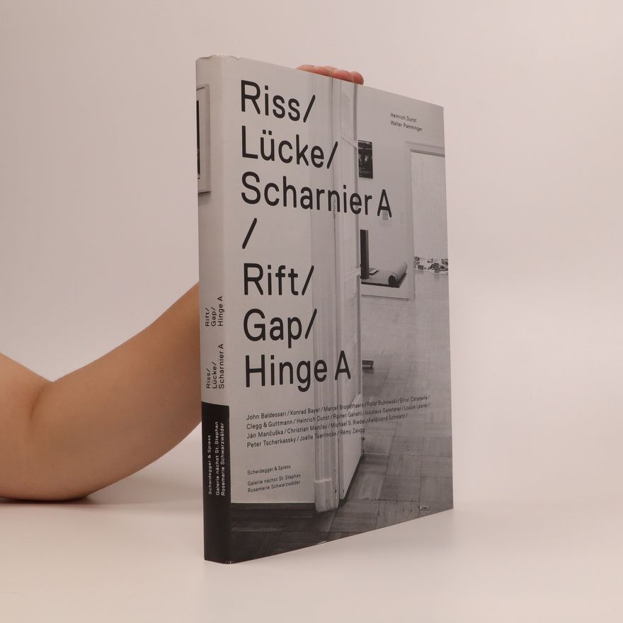 Heinrich Dunst Riss, Lücke, Scharnier A: Rift, gap, hinge A