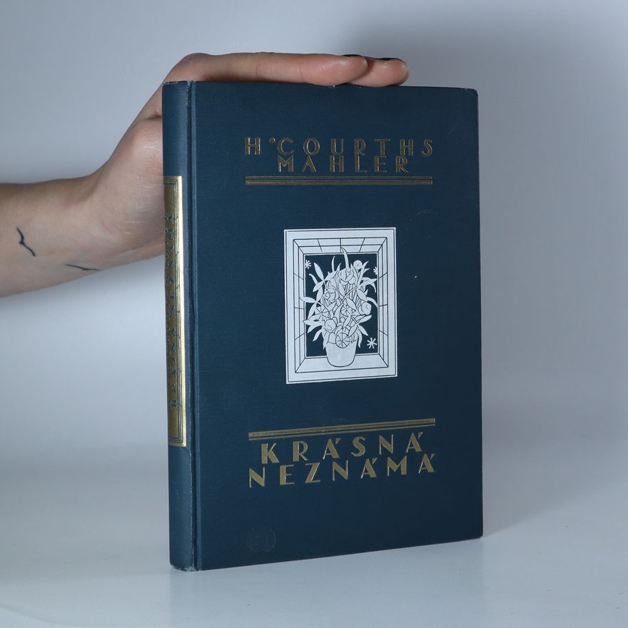 Hedwiga Courthsová-Mahlerová Krásná neznámá