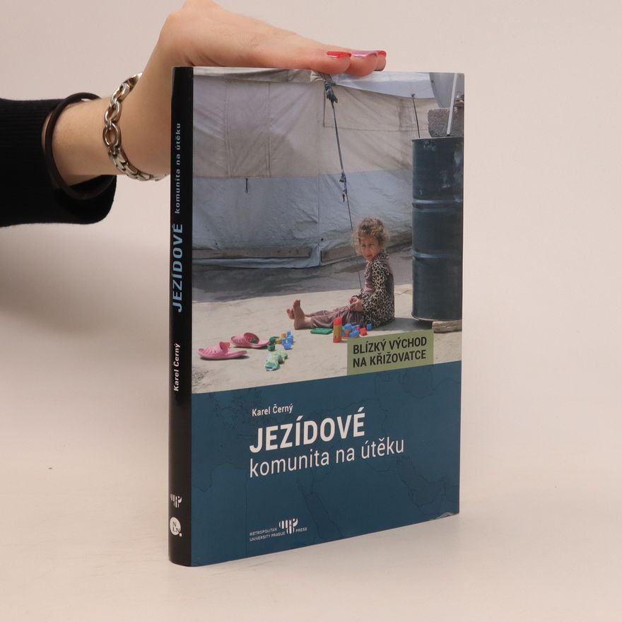 Karel Černý Jezídové : komunita na útěku