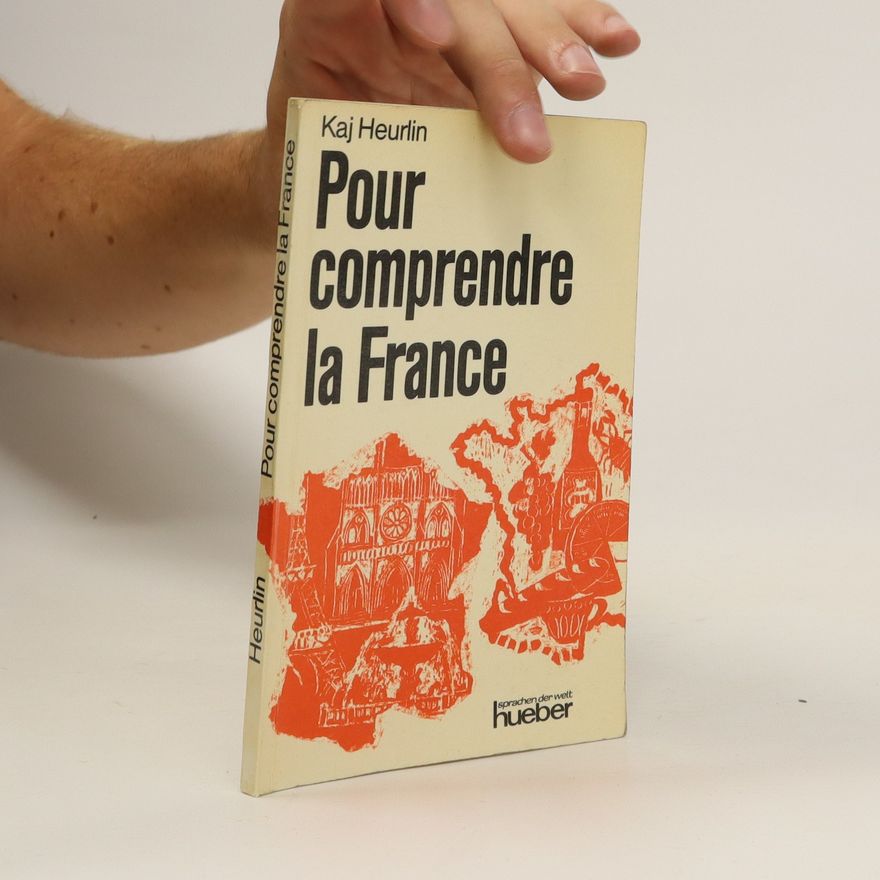 Kaj Heurlin Pour comprendre la France