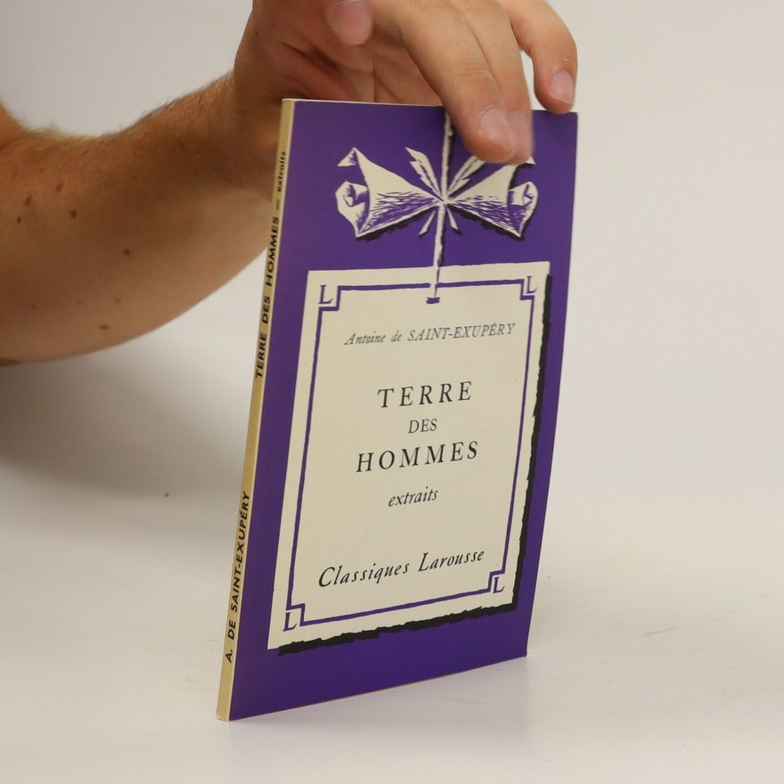 Antoine de Saint-Exupéry Terre des hommes