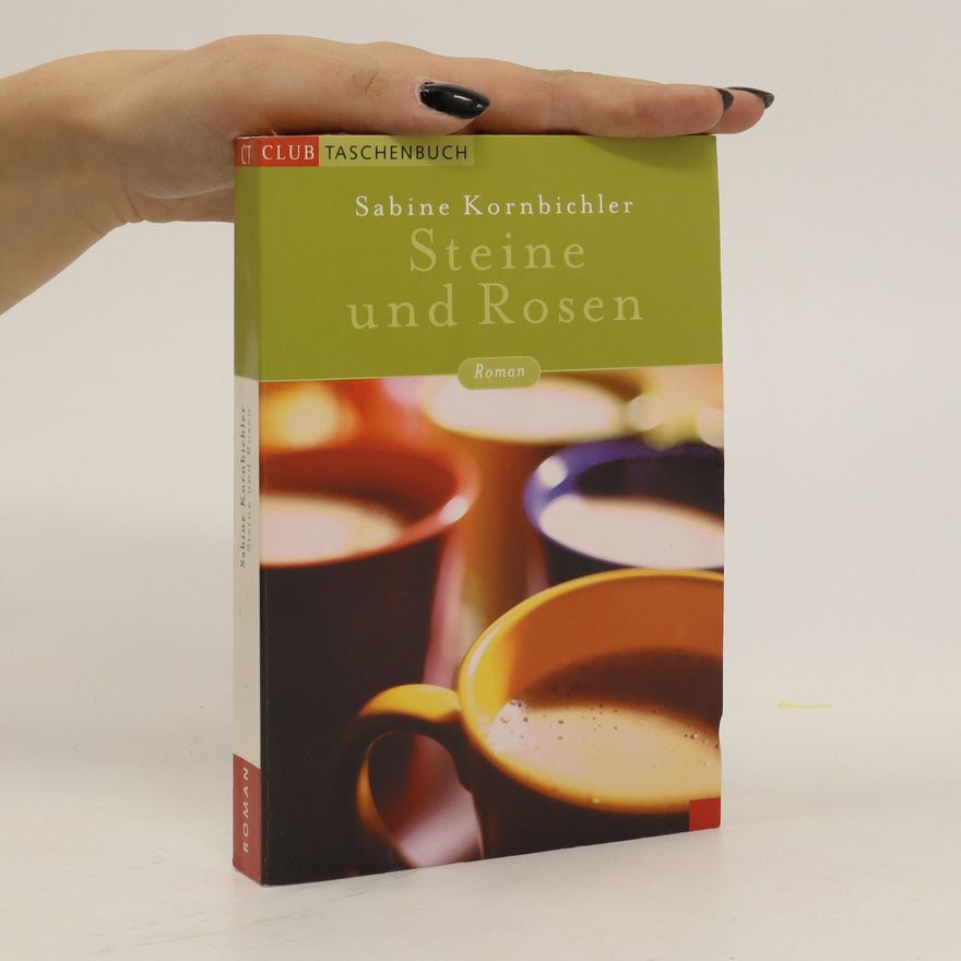 Sabine Kornbichler Steine und Rosen