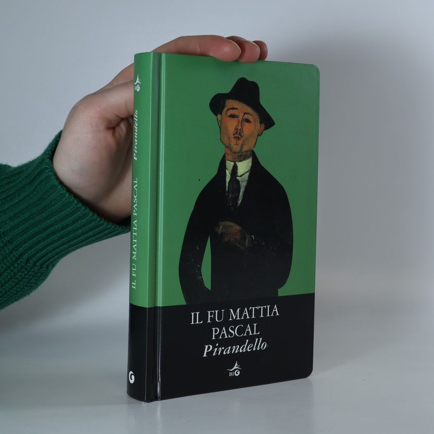 Luigi Pirandello Il fu Mattia Pascal