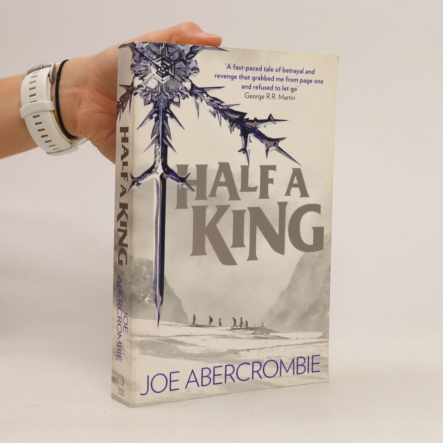 Joe Abercrombie Half a King