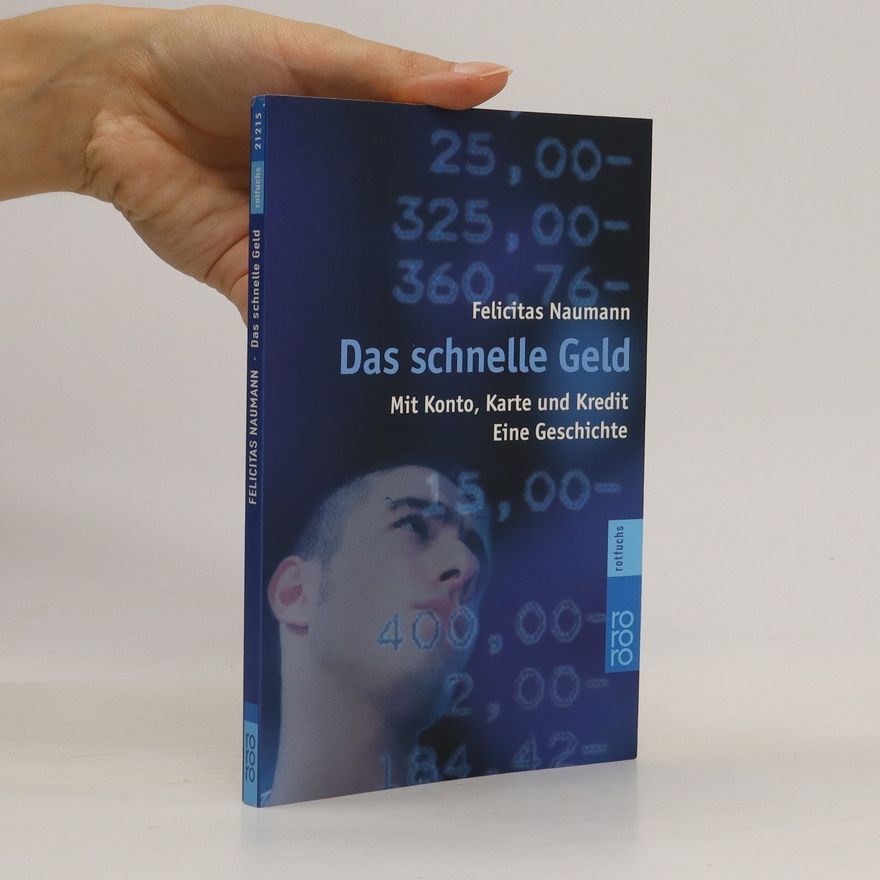 Felicitas Naumann Das schnelle Geld