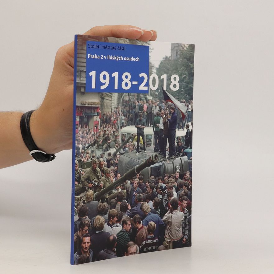 Lukáš Cvrček Praha 2 v lidských osudech 1918 - 2018