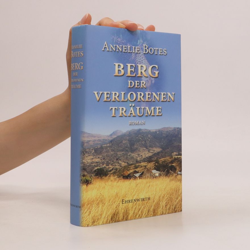 Annelie Botes Berg der verlorenen Träume