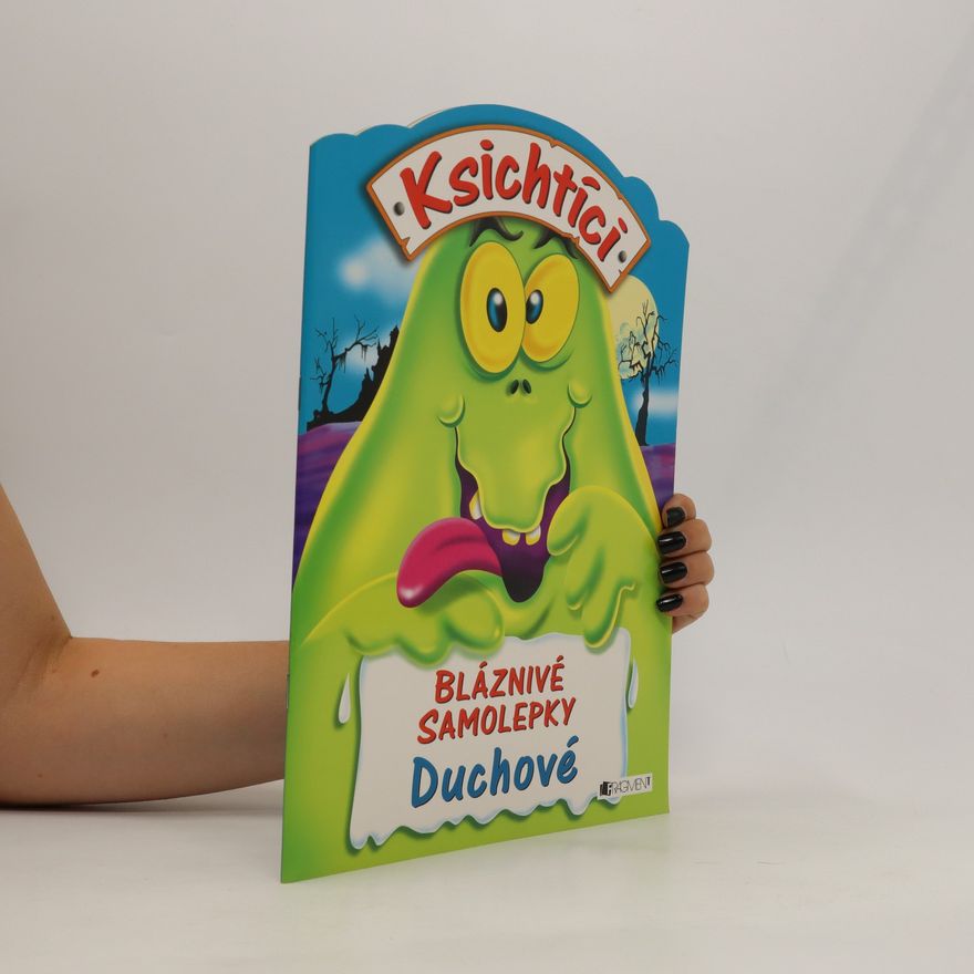 Kolektiv autorů Duchové: Bláznivé samolepky