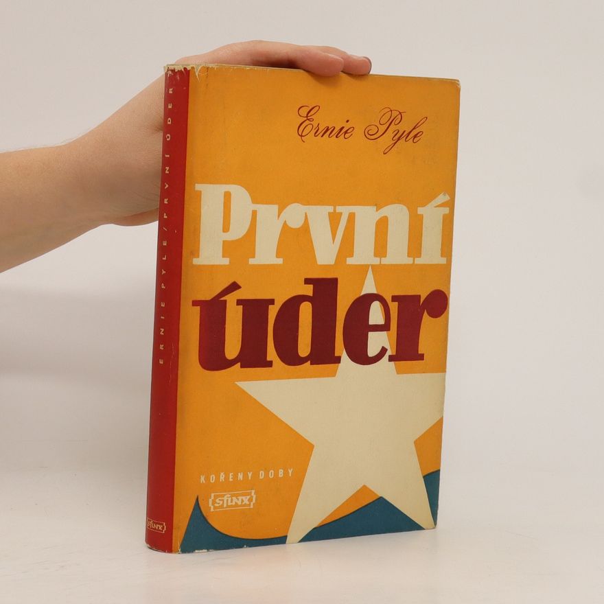 Ernie Pyle První úder