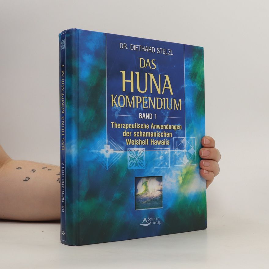 Diethard Stelzl Das Huna-Kompendium
