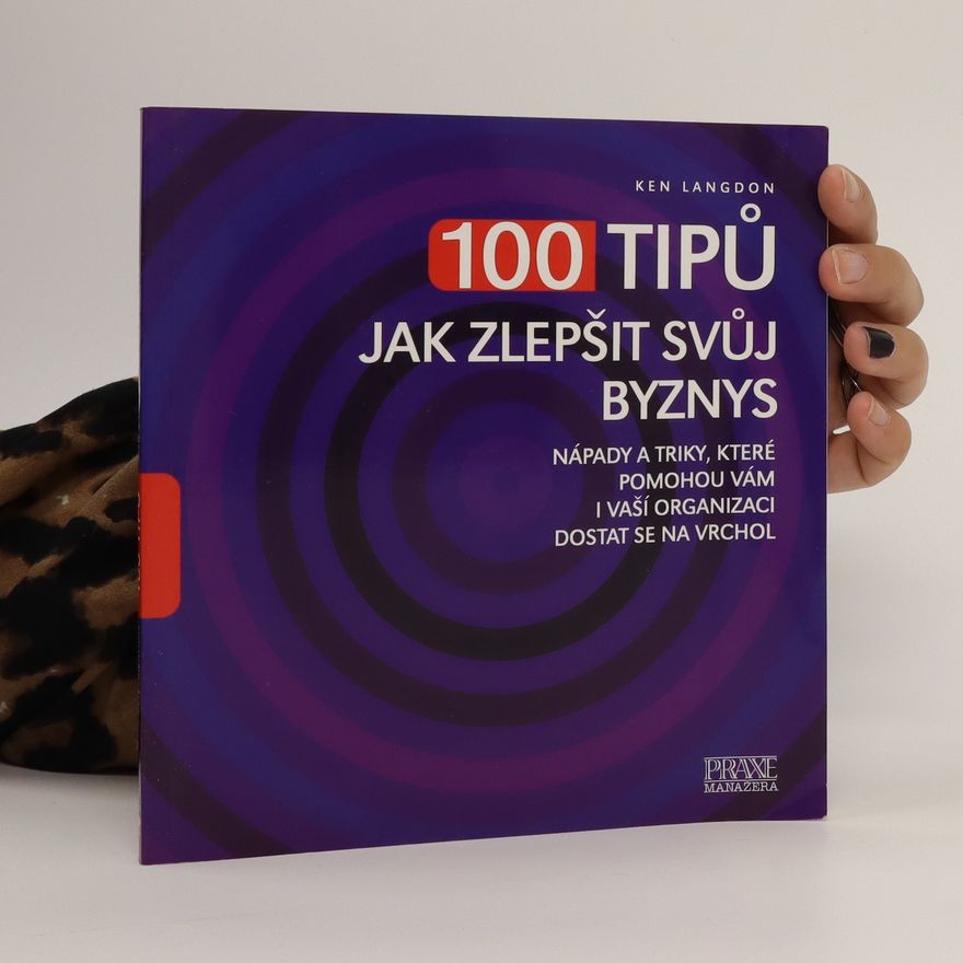 Ken Langdon 100 tipů jak zlepšit svůj byznys