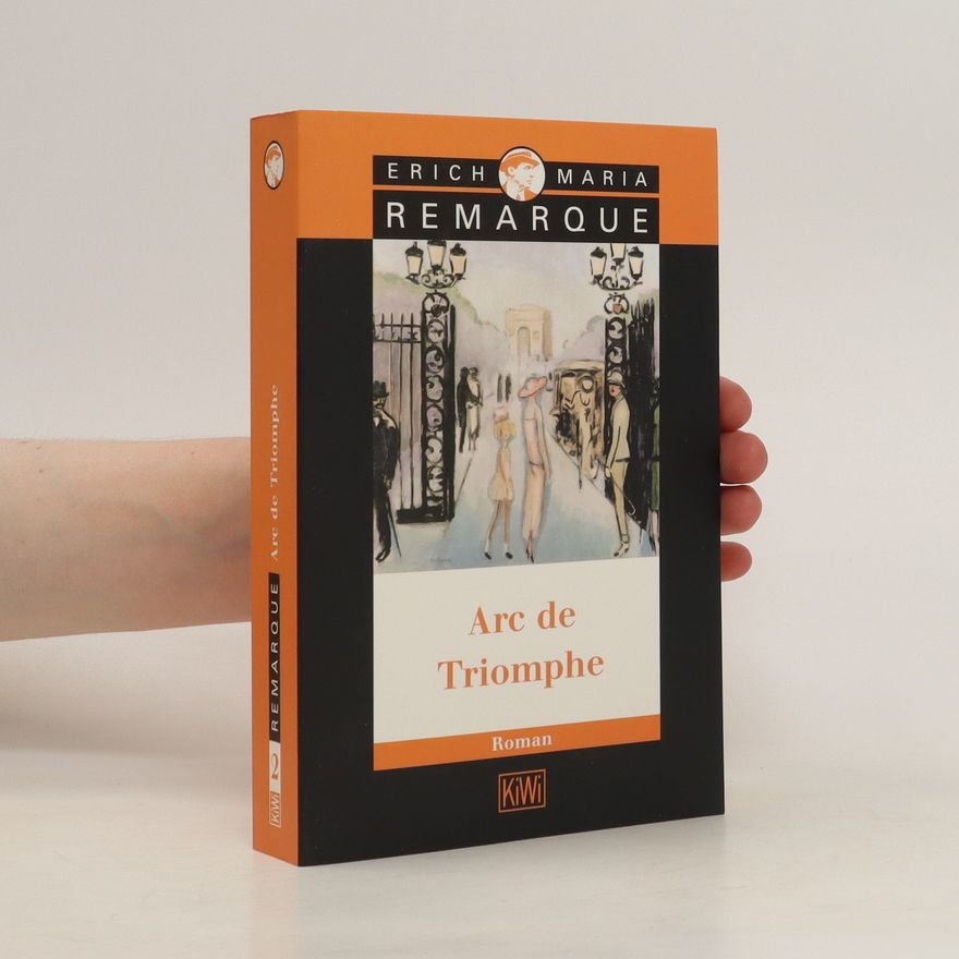 Erich Maria Remarque Arc de Triomphe