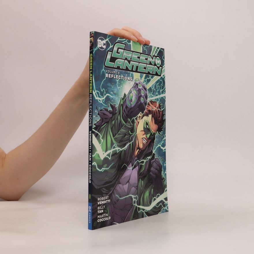 Robert Venditti Green Lantern Vol. 8: Reflections