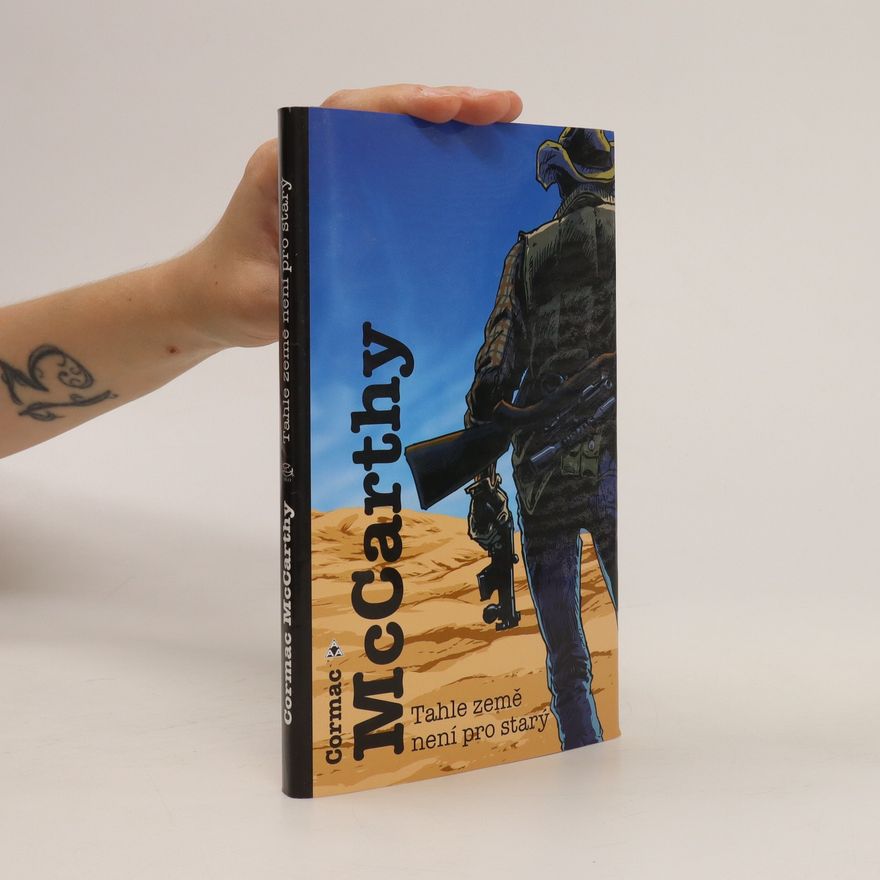 Cormac McCarthy Tahle země není pro starý