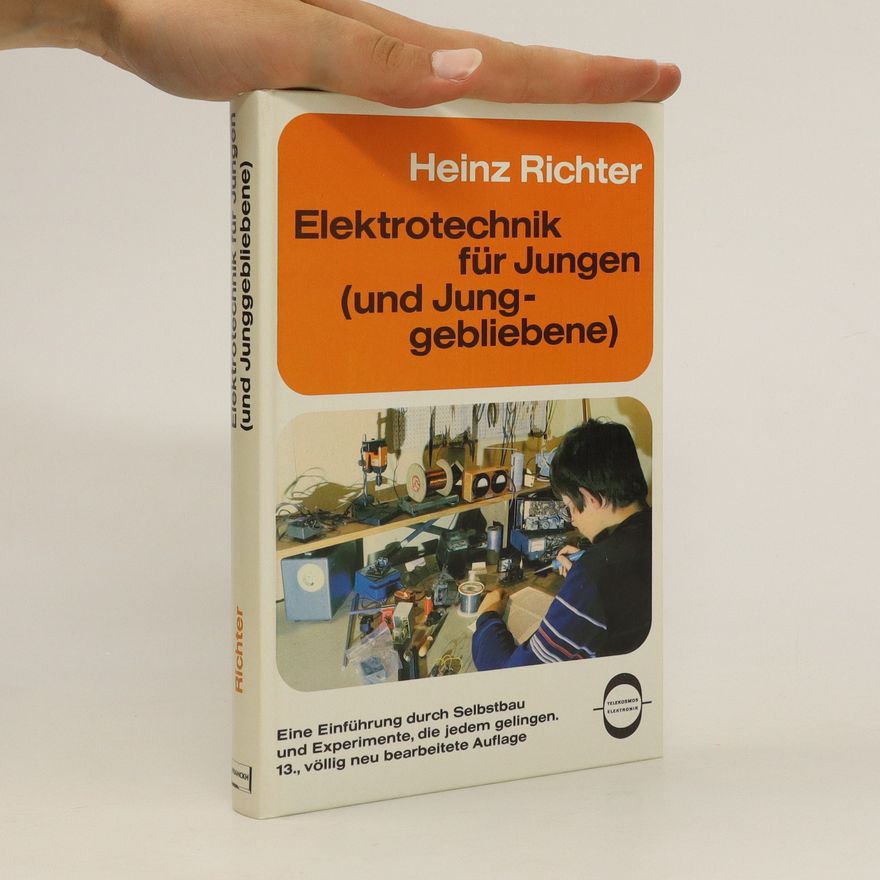 Heinz Richter Elektrotechnik für Jungen