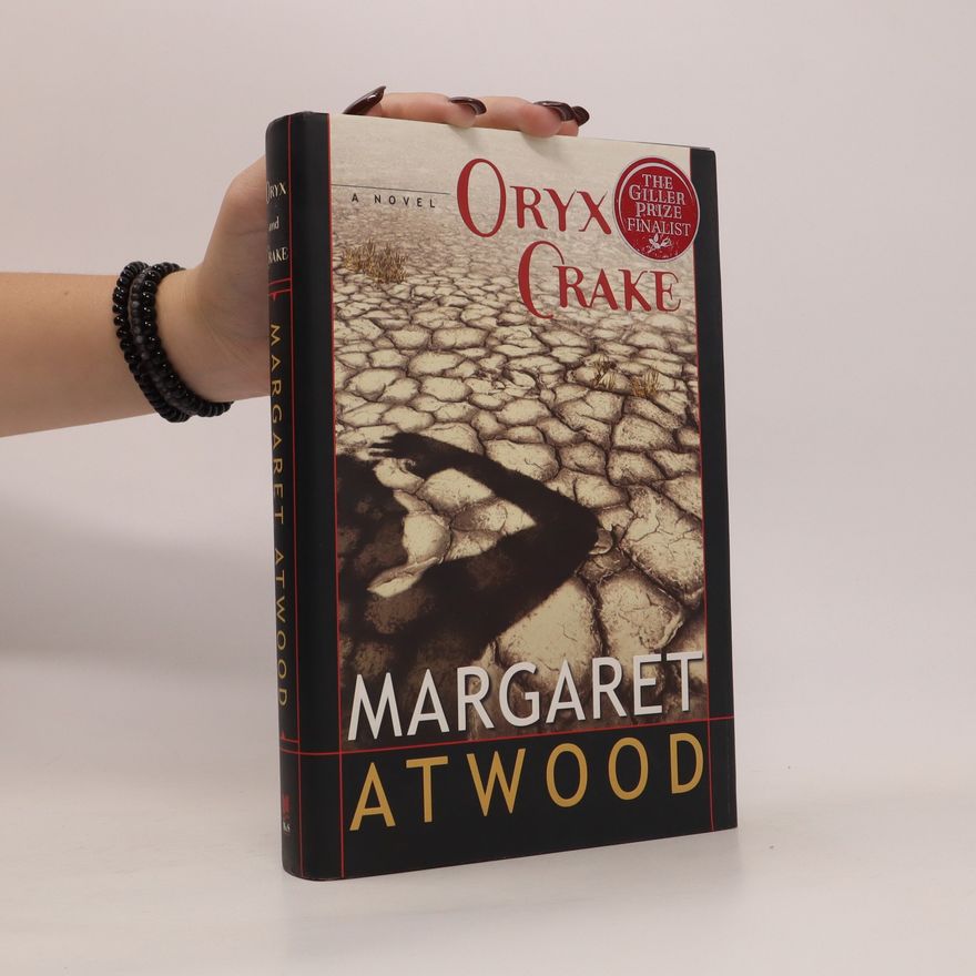 Margaret Atwood Oryx and Crake