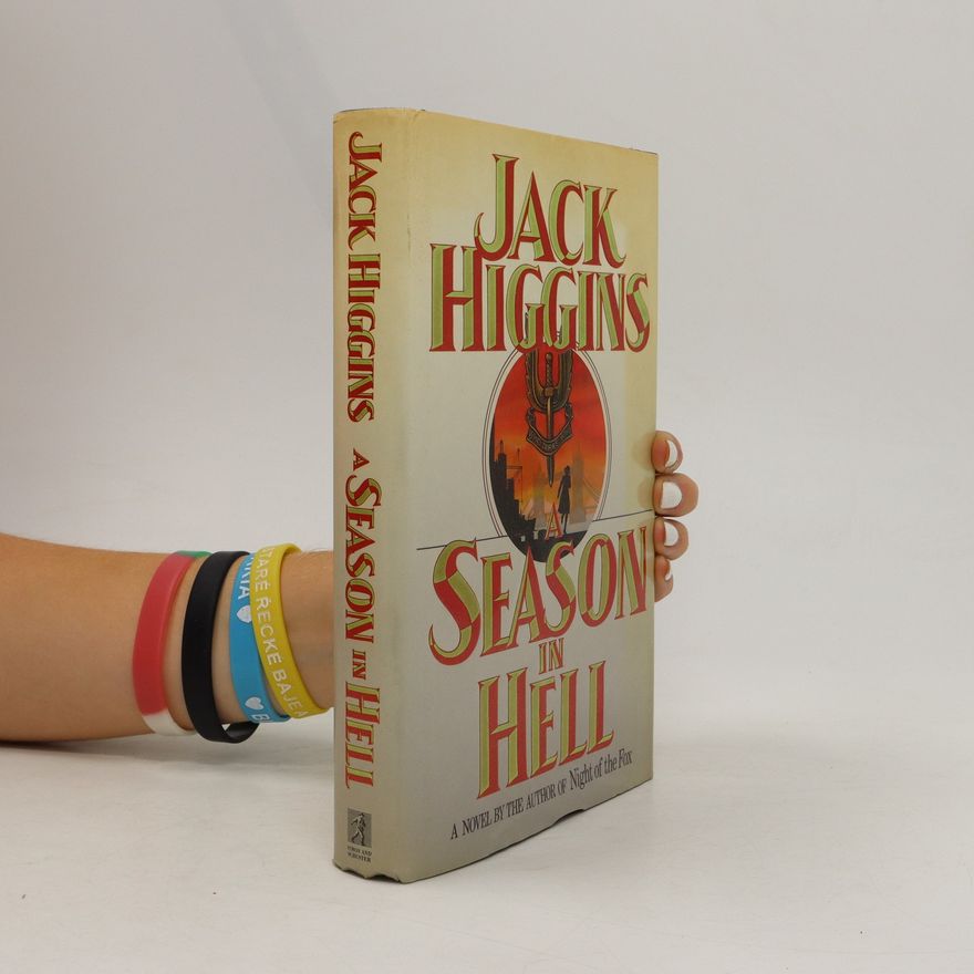 Jack Higgins A Season in Hell