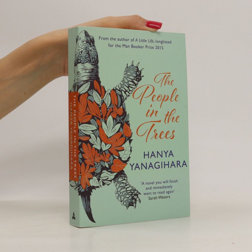 Hanya Yanagihara The People in the Trees
