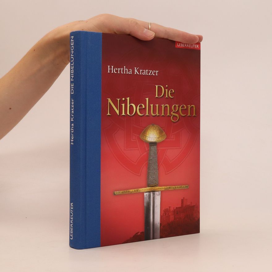 Hertha Kratzer Die Nibelungen