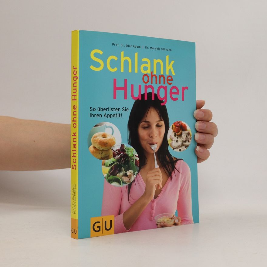 Olaf Adam Schlank ohne Hunger