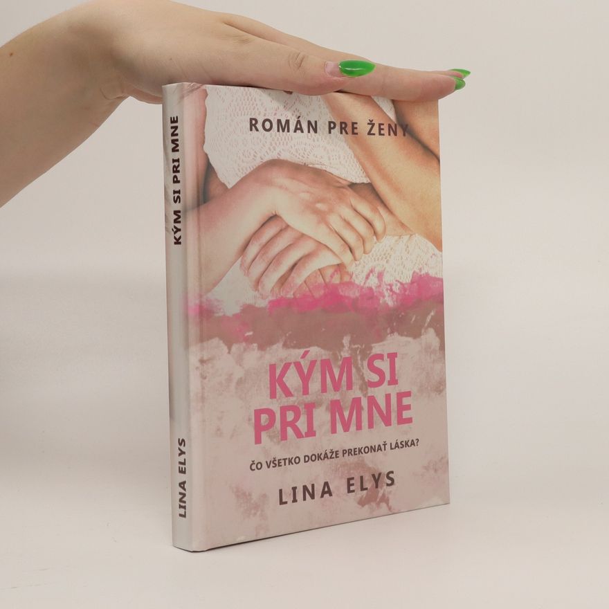 Lina Elys Kým si pri mne