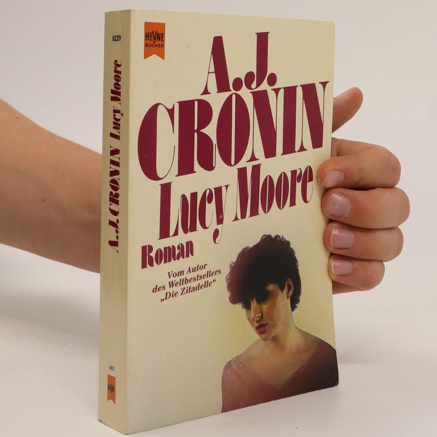 A. J. Cronin Lucy Moore