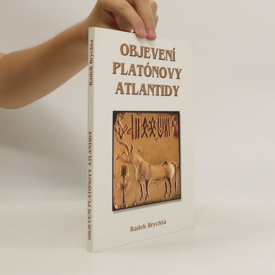 Radek Brychta Objevení Platónovy Atlantidy