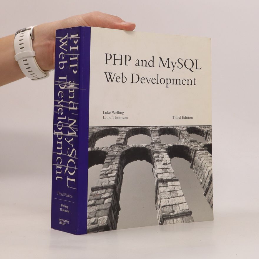 Luke Welling PHP and MySQL Web Development