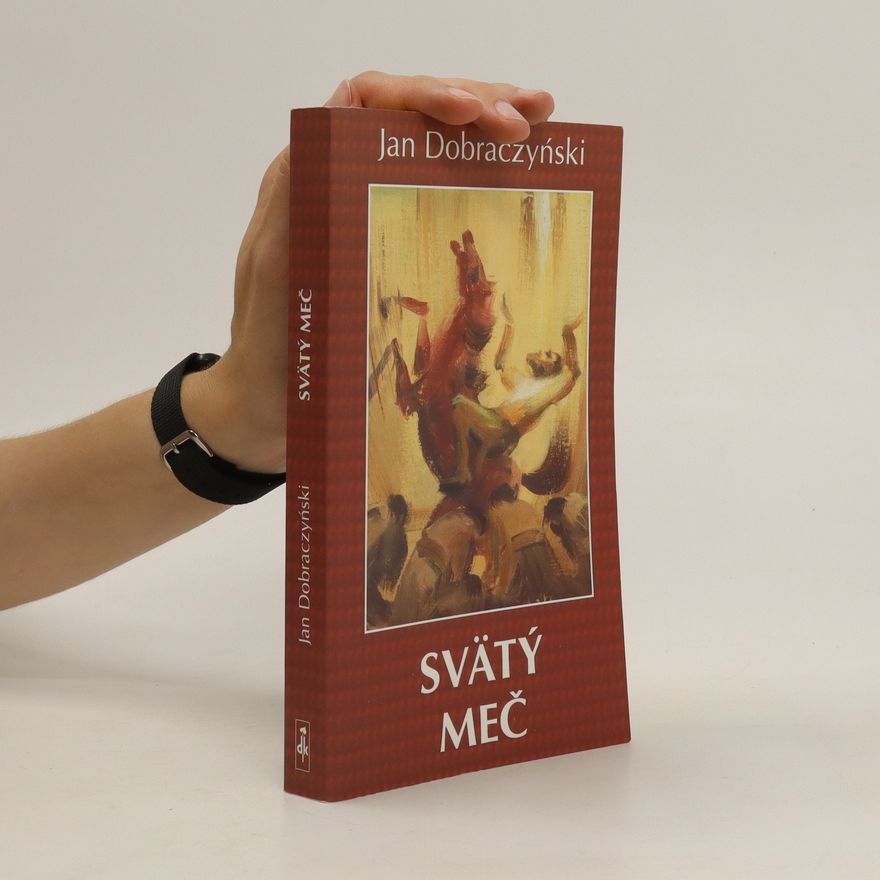 Jan Dobraczyński Svätý meč