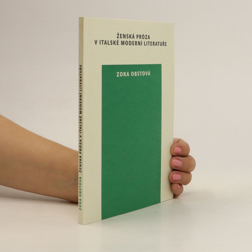 Zora Obstová Ženská próza v italské moderní literatuře