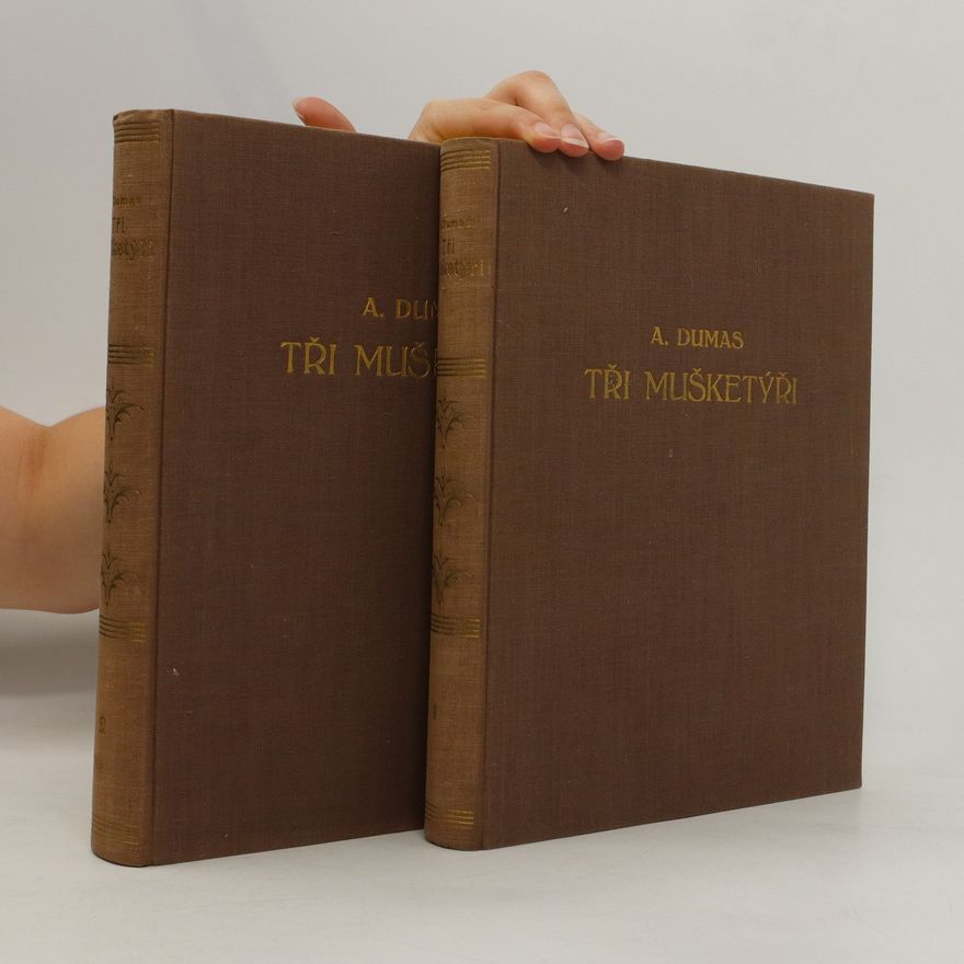 Alexandre Dumas der Ältere Tři mušketýři 1.-2. díl